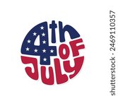 4th of July logo design with custom vector typography. American flag color red and blue text in a circle. 4th of July sticker, stamp, emblem to celebrate Independence Day of USA. Fourth of July poster