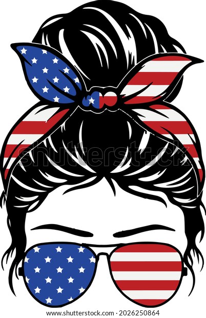 4th of July Messy Bun Hair\
, American Patriotic Mom Bun Hair Sunglasses Headband Mom Life, EPS\
Vector