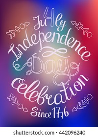 4th of July poster hand drawn text on blurred background american independence Day Celebration since 1776 invitation card banner calligraphy silhouette motion blur effect bokeh vector