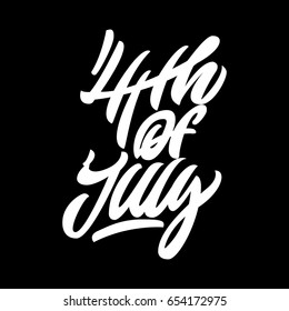 4th of July. Premium handmade vector lettering and calligraphy phrase. Vector illustration.