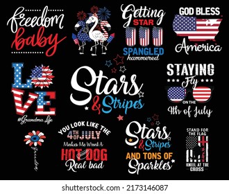4th of July SVG T shirt Design Bundle. Freedom baby, God bless America. Love Grandma life. Stand for the flag kneel at the cross. svg