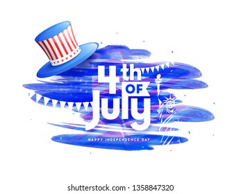 4th Of July text with uncle sam hat on brush stroke background for Happy Independence Day celebration. Banner or poster design.
