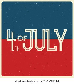 4th of July Typographic Design - Independence Day in the United States of America