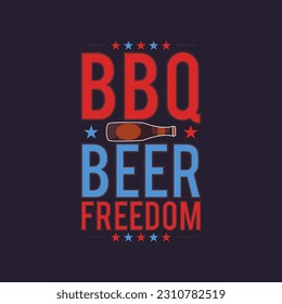 4th of July typography design with quote - BBQ Beer Freedom and beer bottle. US Independence Day clipart. Fourth of July calligraphy, lettering composition. Vector emblem for t-shirt