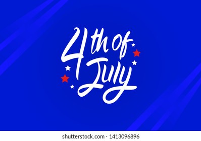 4th of July united state Independence day. with handwritten brush calligraphy