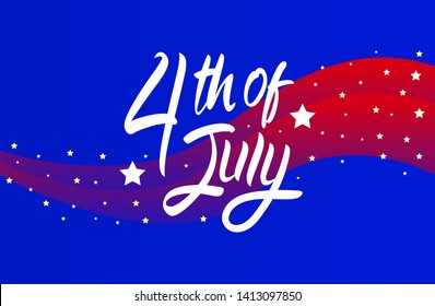4th of July united state Independence day. with handwritten brush calligraphy