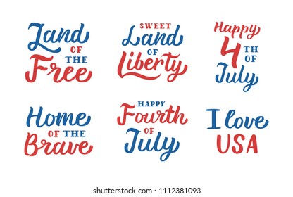 4th of July. USA Independence Day. A set of handwritten quotes. Blue and red colors. Vector illustration.