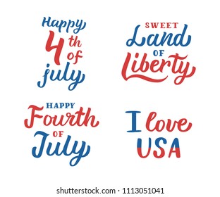 4th of July. USA Independence Day. A set of handwritten quotes. Blue and red colors. Vector illustration.