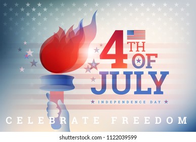 4th of July USA Independence Day background with the flame of liberty, USA flag, Fourth of July typography - United States patriotic vector background illustration