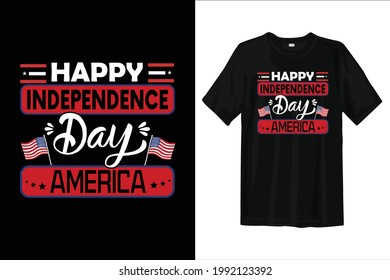 4th of July USA independence day t shirt design. American t shirt design. Happy independence day America.