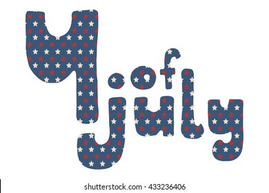 4th of July. Vector American Independence Day hand drawn blue lettering with stars and stripes pattern, isolated over white background.