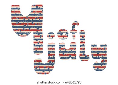 4th of July. Vector American Independence Day hand drawn lettering with stars and stripes pattern, isolated over white background.