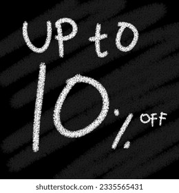 Up to 5 10 15 20 25 30 35 40 45 50 60 70 80 90 percent off background chalk-style on blackboard 