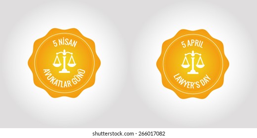5 April Lawyer's day - 5 Nisan Avukatlar Gunu