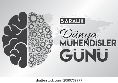 5 aralik dunya muhendisler gunu translate: 5 december world engineers day.