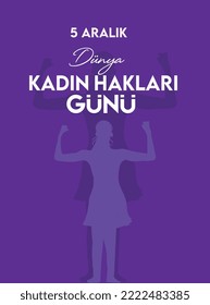 5 Aralik Kadin Haklari gunu. Translation: 5 December Womens Rights Day
