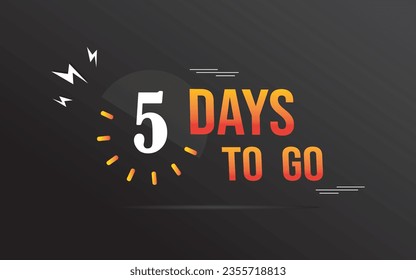 5 day to go last countdown post. five day go sale price offer promo deal timer, 5 day only, Countdown left days banner. count time sale. Vector illustration, number of days left badge for sale