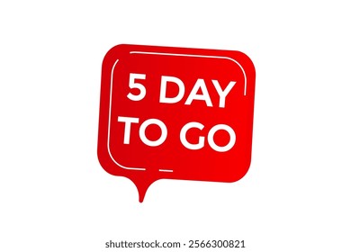 5 day to go, or to go sale countdown vector symbol, clock, time,  background, template 5 day to go, countdown, sticker, left banner, business, sale, label button
