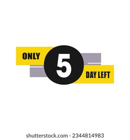 5 day left countdown discounts and sale time 5 day left sign label vector illustration