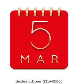 5 day of the month. March. Luxury calendar daily icon. Date day week Sunday, Monday, Tuesday, Wednesday, Thursday, Friday, Saturday. Gold text. Red paper. Vector illustration.