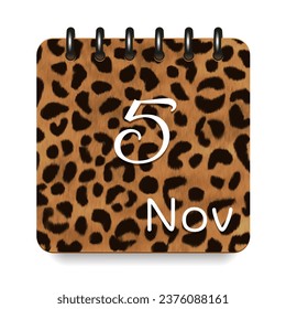 5 day of the month. November. Leopard print calendar daily icon. White letters. Date day week Sunday, Monday, Tuesday, Wednesday, Thursday, Friday, Saturday.  White background. Vector illustration.