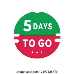 5 days to go banner, design sticker icon. count time sale or promo for websites or advertising. Flat style Vector template isolated on white background.