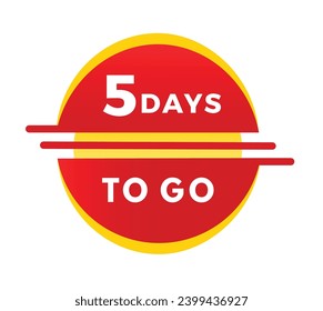 5 days to go countdown banner label with megaphone. Modern style design days left icon. Vector template.