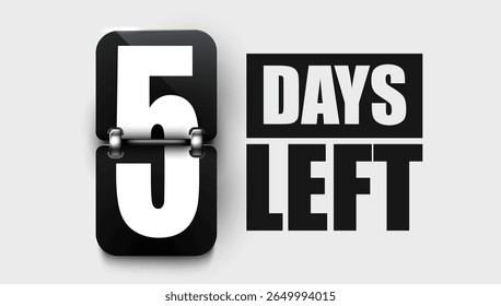 5 Days to go. Countdown discounts and sale time. Days left sign, label. Vector illustration