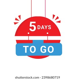 5 days to go countdown hanging banner. Modern style design days left icon. Vector template.