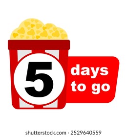 5 days to go countdown with illustration of cinema popcorn vector illustration editable vector