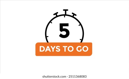 5 days to go Countdown number banner templates. time icon. Vector Illustration 