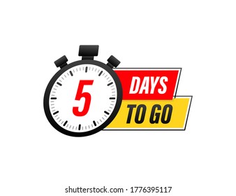 5 Days to go. Countdown timer. Clock icon. Time icon. Count time sale. Vector stock illustration.