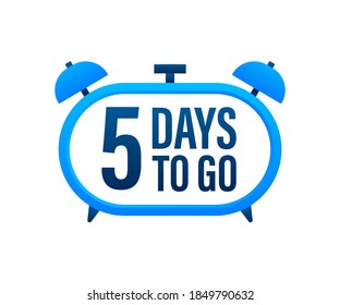 5 Days to go. Countdown timer. Clock icon. Time icon. Count time sale. Vector stock illustration.
