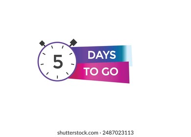 5 days to go, icon, stile, timer, countdown, clock,  go  to, time,  background, template, 5 days to go, countdown, sticker, left banner, business, sale, label button
