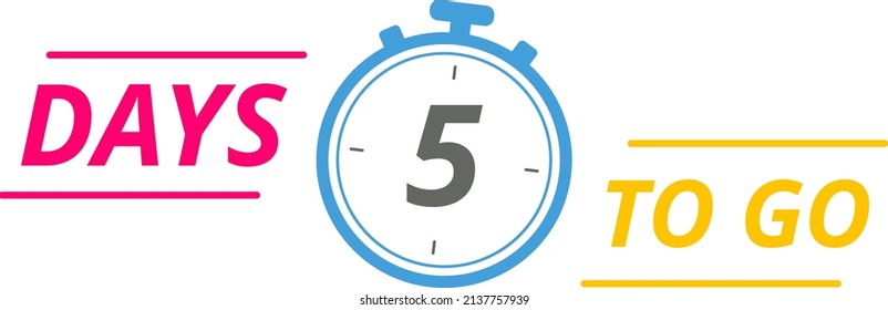 5 days to go last countdown. Five days go sale price offer promo deal timer, 5 days only.