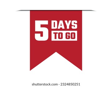 5 days to go red vector banner illustration isolated on white background