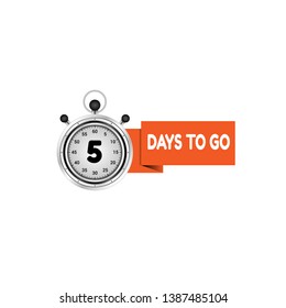 5 days to go sign. modern sign