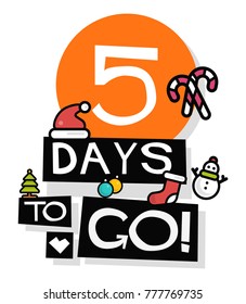 5 Days To Go Until Christmas (Flat Style Vector Illustration Countdown Poster Design)