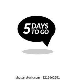 5 days to go. Vector stock illustration.emblem, label, badge