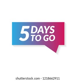 5 days to go. Vector stock illustration.emblem, label, badge