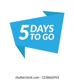 5 days to go. Vector stock illustration.emblem, label, badge