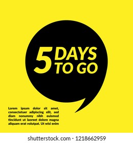 5 days to go. Vector stock illustration.emblem, label, badge