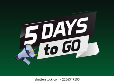 5 days to go word concept vector illustration with loudspeaker and 3d style for use landing page, template, ui, web, mobile app, poster, banner, flyer, background, gift card, coupon