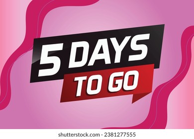 5 days to go word concept vector illustration with ribbon and 3d style for use landing page, template, ui, web, mobile app, poster, banner, flyer, background, gift card, coupon