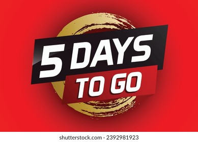 5 days to go word concept vector illustration with ribbon and 3d style for use landing page, template, ui, web, mobile app, poster, banner, flyer, background, gift card, coupon