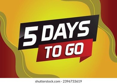 5 days to go word concept vector illustration with ribbon and 3d style for use landing page, template, ui, web, mobile app, poster, banner, flyer, background, gift card, coupon