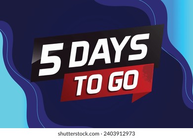 5 days to go word concept vector illustration with ribbon and 3d style for use landing page, template, ui, web, mobile app, poster, banner, flyer, background, gift card, coupon
