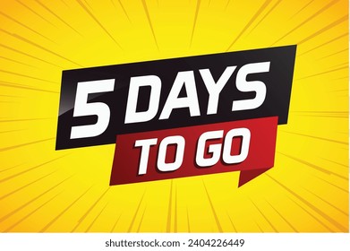 5 days to go word concept vector illustration with ribbon and 3d style for use landing page, template, ui, web, mobile app, poster, banner, flyer, background, gift card, coupon
