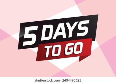 5 days to go word concept vector illustration with ribbon and 3d style for use landing page, template, ui, web, mobile app, poster, banner, flyer, background, gift card, coupon
