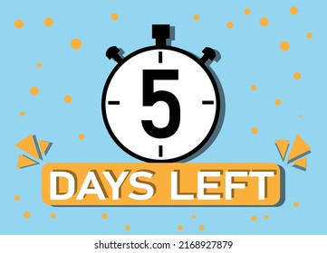 5 days left. Count timer icon. Hour icon with ribbon. vector illustration.